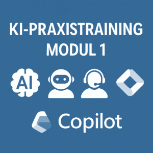 KI-Praxistraining – Modul 1