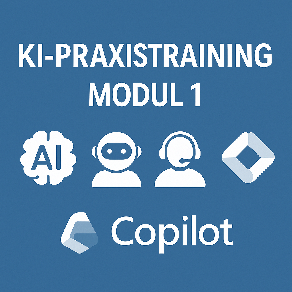 KI-Praxistraining – Modul 1
